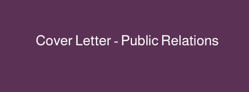 نموذج Cover Letter – Public Relations