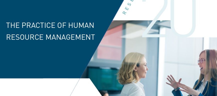 THE PRACTICE OF HUMAN RESOURCE MANAGEMENT